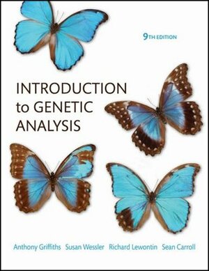 Introduction to Genetic Analysis by Susan R. Wessler, Sean B. Carroll, Richard C. Lewontin, Anthony J.F. Griffiths