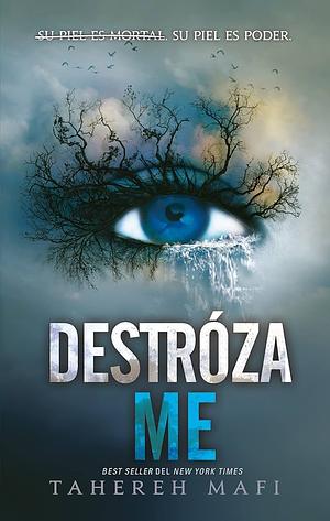 Destrozame  by Tahereh Mafi