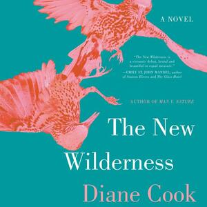 The New Wilderness by Diane Cook