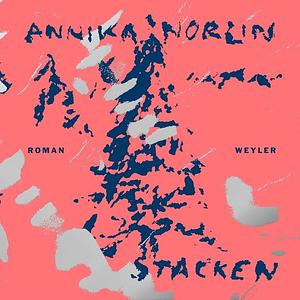 Stacken  by Annika Norlin