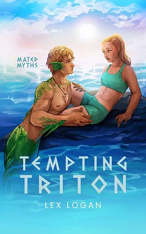 Tempting Triton by Lex Logan