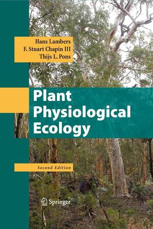 Plant Physiological Ecology by Hans Lambers, Rafael S. Oliveira