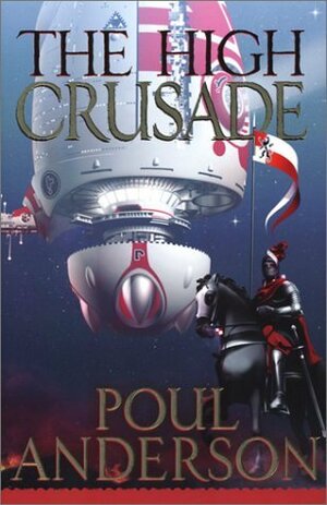 The High Crusade by Poul Anderson