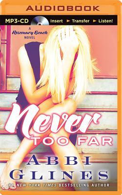 Never Too Far by Abbi Glines