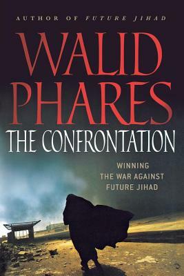 Confrontation by Walid Phares