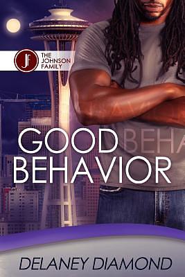 Good Behavior by Delaney Diamond