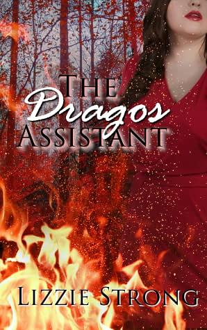 The Dragos Assistant by Lizzie Strong