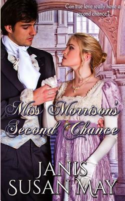 Miss Morrison's Second Chance by Janis Susan May