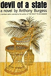 Devil of a State: A Novel (The Norton Library) by Anthony Burgess