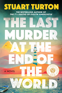 The Last Murder at the End of the World by Stuart Turton