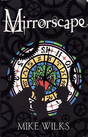 Mirrorscape, Volume 1 by Mike Wilks