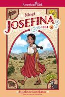 Meet Josefina: An American Girl Graphic Novel by Alexis Castellanos