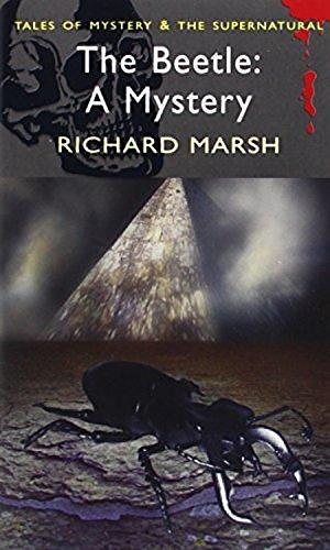 The beetle : a mystery by Richard Marsh, Richard Marsh