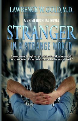 Stranger in a Strange World: Aspergers: The Outsider by Lawrence W. Gold MD