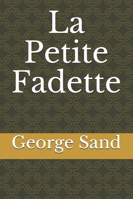 La Petite Fadette by George Sand