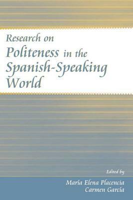 Research on Politeness in the Spanish-Speaking World by 