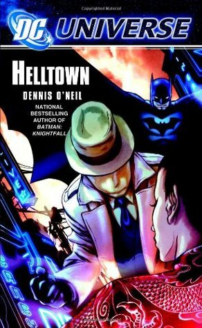 DC Universe:Helltown by Denny O'Neil