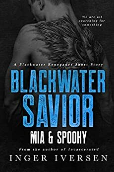 Blackwater Savior: Spooky and Mia by Inger Iversen