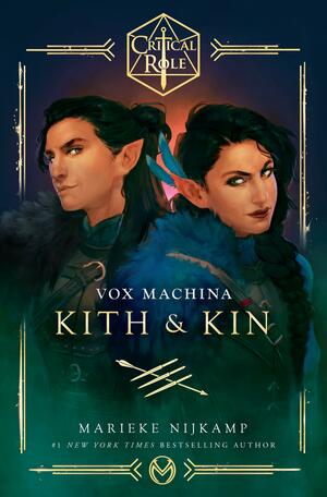 Vox Machina: Kith and Kin by Marieke Nijkamp