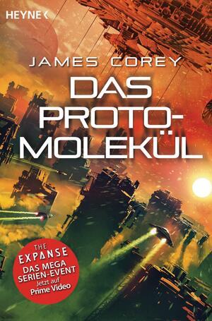 Das Protomolekül by James S.A. Corey