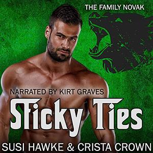 Sticky Ties by Crista Crown, Susi Hawke