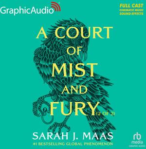 A Court of Mist and Fury (2 of 2) [Dramatized Adaptation] by Sarah J. Maas