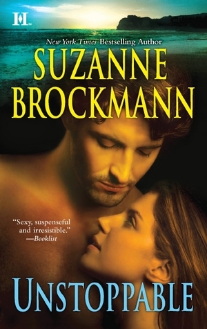 Unstoppable: Love with the Proper Stranger / Letters to Kelly by Suzanne Brockmann