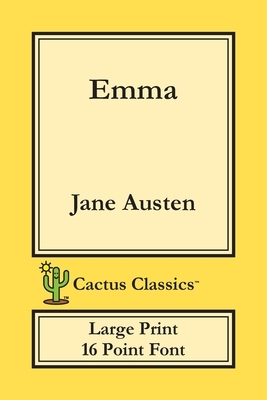 Emma (Cactus Classics Large Print) by Jane Austen