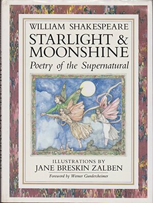 Starlight & Moonshine: Poetry of the Supernatural by William Shakespeare