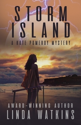 Storm Island: A Kate Pomeroy Mystery by Linda Watkins