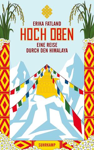 Hoch oben: Eine Reise durch den Himalaya by Erika Fatland