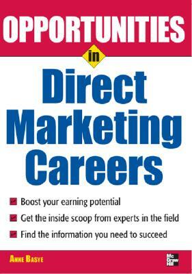 Opportunties in Direct Marketing by Anne Basye