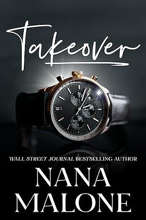 Take over by Nana Malone