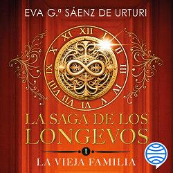 La vieja familia by Eva García Sáenz de Urturi