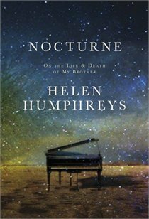 Nocturne: On the Life and Death of My Brother by Helen Humphreys