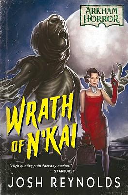 Wrath of N'kai by Joshua Reynolds