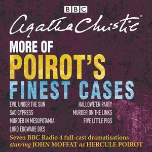 More of Poirot's Finest Cases: BBC Radio Full-Cast Dramatisations by Agatha Christie