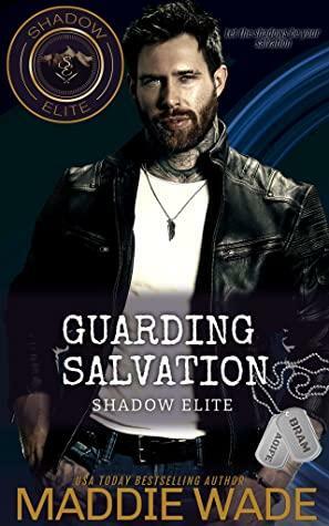 Guarding Salvation by Maddie Wade