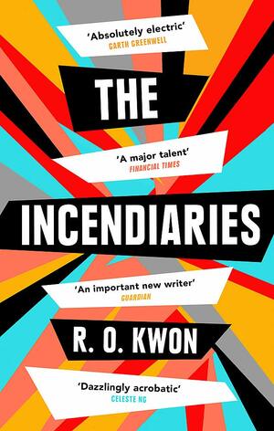 The Incendiaries by R.O. Kwon