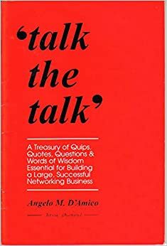 Talk the Talk by Angelo M. D'Amico