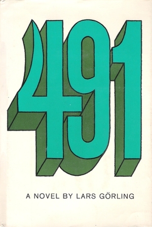 491 by Anselm Hollo, Lars Görling