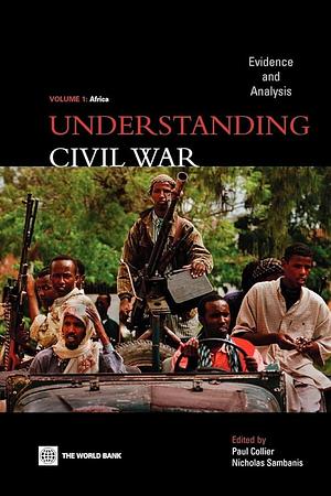 Understanding Civil War: Africa by Paul Collier, Nicholas Sambanis