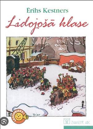 Lidojošā klase by Erich Kästner