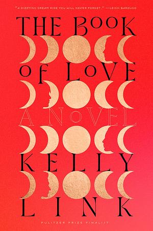 The Book of Love by Kelly Link