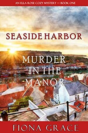Murder in the Manor by Fiona Grace