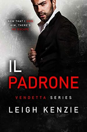 Il Padrone by Leigh Kenzie