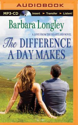 The Difference a Day Makes by Barbara Longley