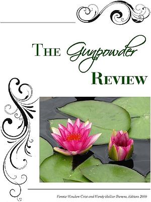 The Gunpowder Review 2010 by Vonnie Winslow Crist, Wendy Hellier Stevens