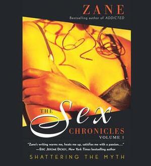 Sex Chronicles: Volume One by Zane