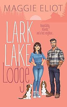 Lark Lake Lodge by Maggie Eliot